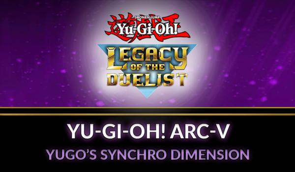 Yu Gi Oh Legacy of the Duelist Arc V Yugos Synchro Dimension (PC)
