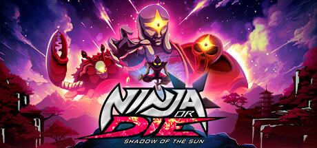 Ninja or Die Shadow of the Sun (PC)