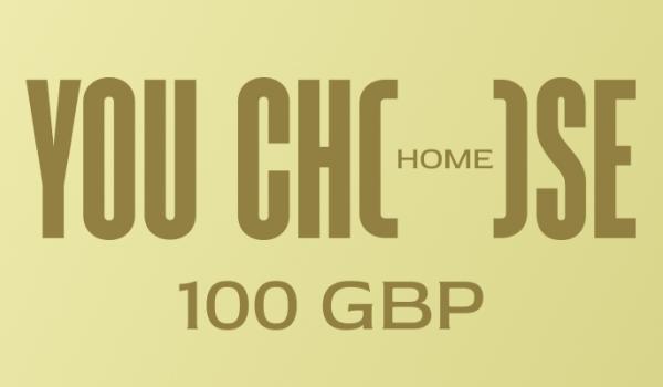 You Choose Home Gift Card 100 GBP