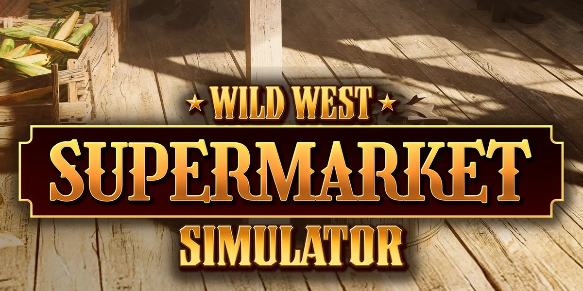 Wild West Supermarket Simulator (Epic Games)