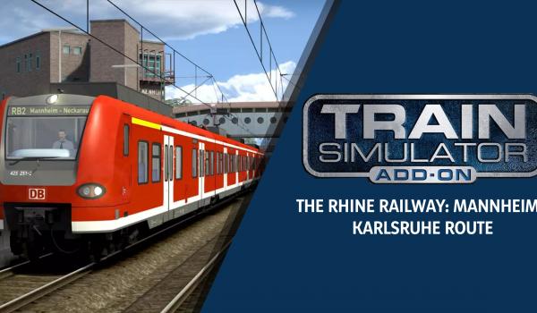 Train Simulator The Rhine Railway Mannheim Karlsruhe Route AddOn (DLC)