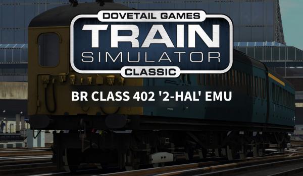 Train Simulator Class 402 2 HAL EMU AddOn (DLC)