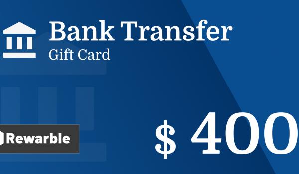 Bank Transfer Gift Card 400 USD