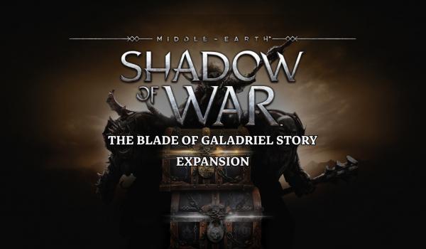 Middleearth Shadow of War The Blade of Galadriel Story Expansion (DLC)