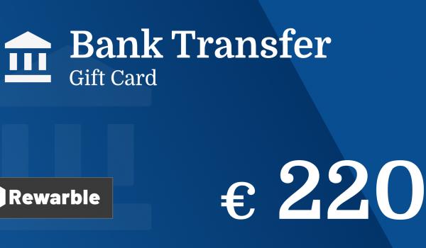 Bank Transfer Gift Card 220 EUR