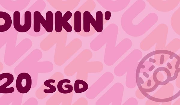 Dunkin Gift Card 20 SGD