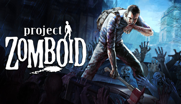 Project Zomboid (PC)