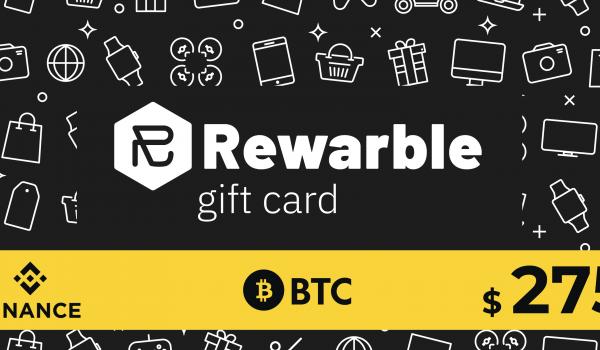 Rewarble Binance Gift Card BTC 275 USD