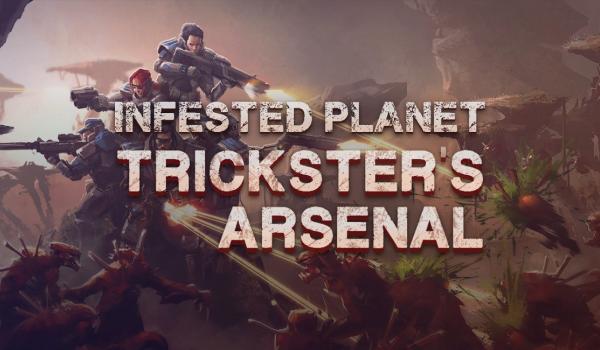 Infested Planet Trickster's Arsenal (DLC)