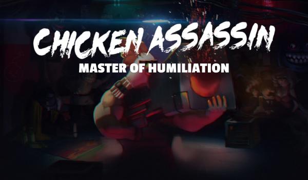 Chicken Assassin - Master of Humiliation (PC)