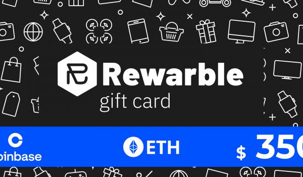 Rewarble Coinbase Gift Card ETH 350 USD