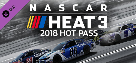 NASCAR Heat 3 - 2018 Hot Pass (DLC)