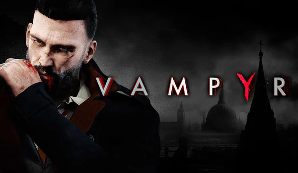 Vampyr (Epic Games)