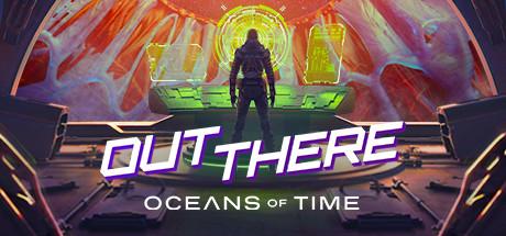 Out There: Oceans of Time (PC)