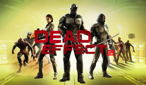 Dead Effect 2 (PC)