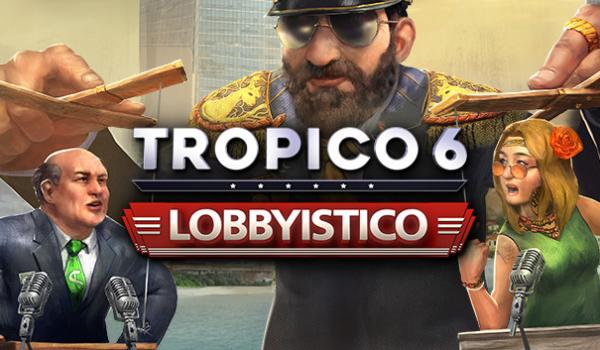 Tropico 6 Lobbyistico (PC)