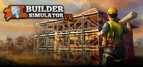Builder Simulator VR (PC)
