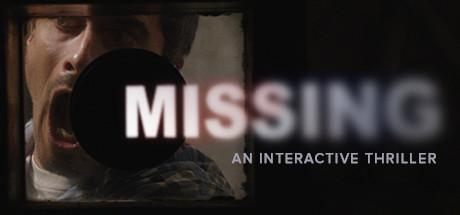 MISSING An Interactive Thriller Episode One (PC)