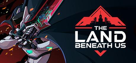 The Land Beneath Us (PC)
