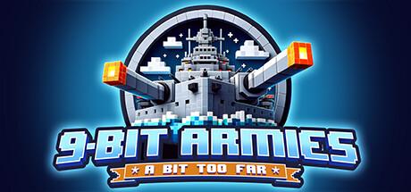 9 Bit Armies A Bit Too Far (PC)