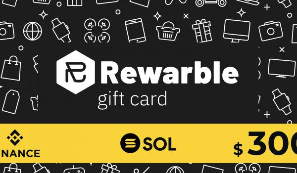 Rewarble Binance Gift Card SOL 300 USD