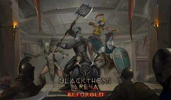 Blackthorn Arena Reforged (PC)