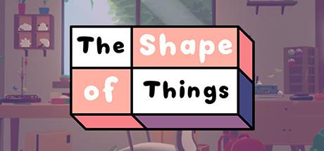 The Shape of Things (PC)