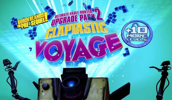 Borderlands The PreSequel Claptastic Voyage and Ultimate Vault Hunter Upgrade Pack 2 (DLC)