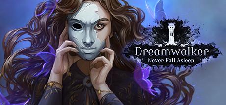 Dreamwalker: Never Fall Asleep (PC)