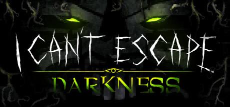 I Cant Escape Darkness (PC)