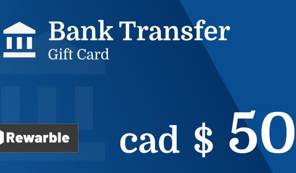 Bank Transfer Gift Card 50 CAD