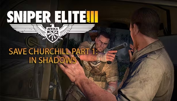 Sniper Elite III Save Churchill Part 1 In Shadows (DLC)