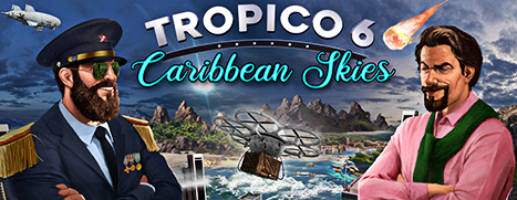 Tropico 6 Caribbean Skies (PC)