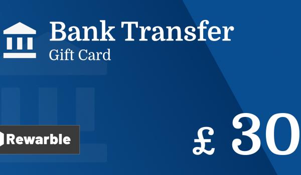 Bank Transfer Gift Card 30 GBP