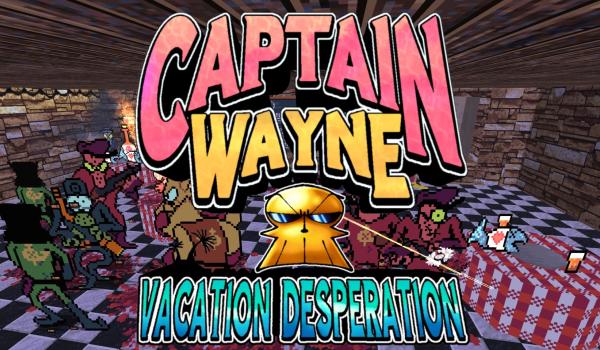 Captain Wayne Vacation Desperation (PC)