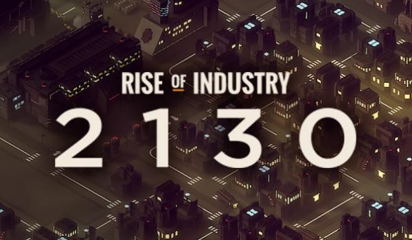 Rise of Industry 2130 (DLC)