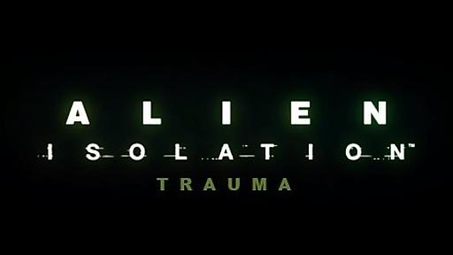 Alien Isolation Trauma (PC)
