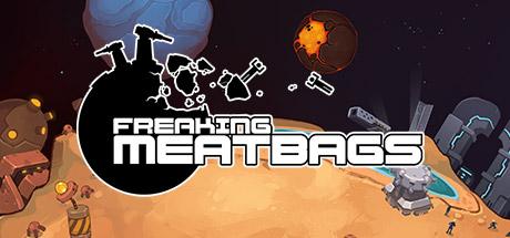 Freaking Meatbags (PC)