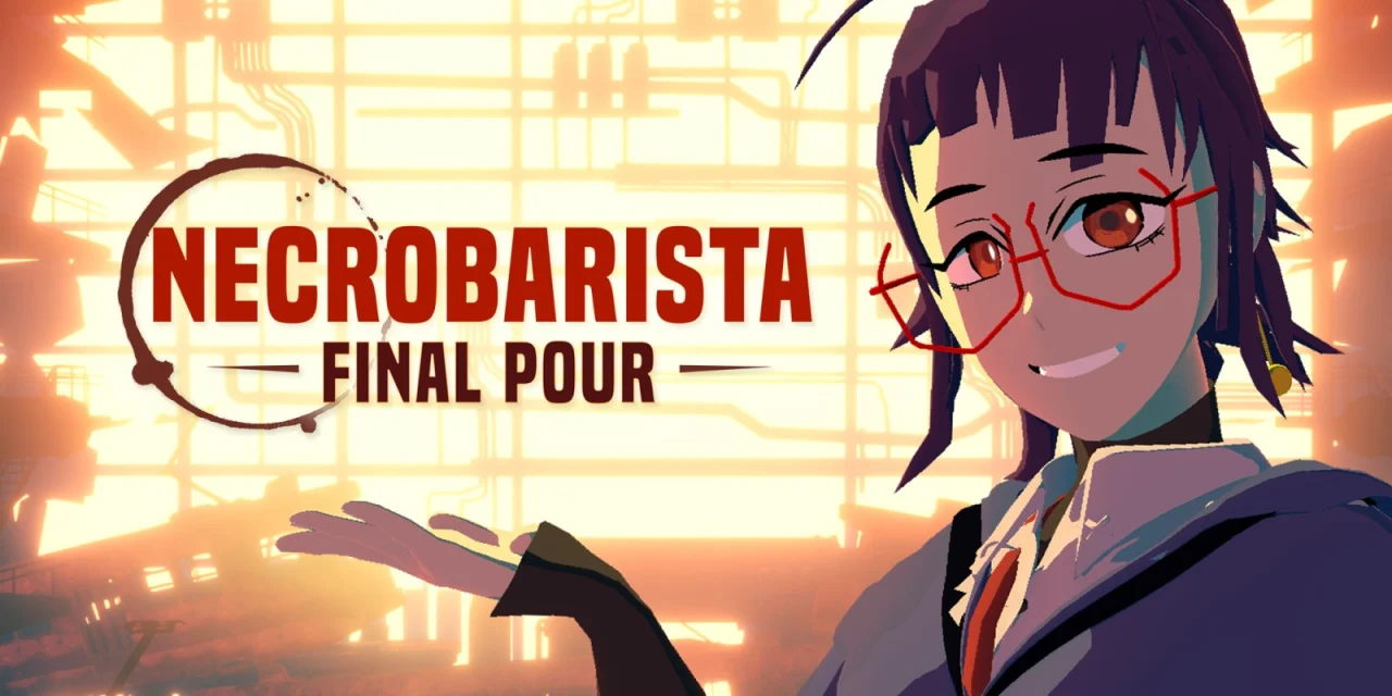 Necrobarista Final Pour (Switch)