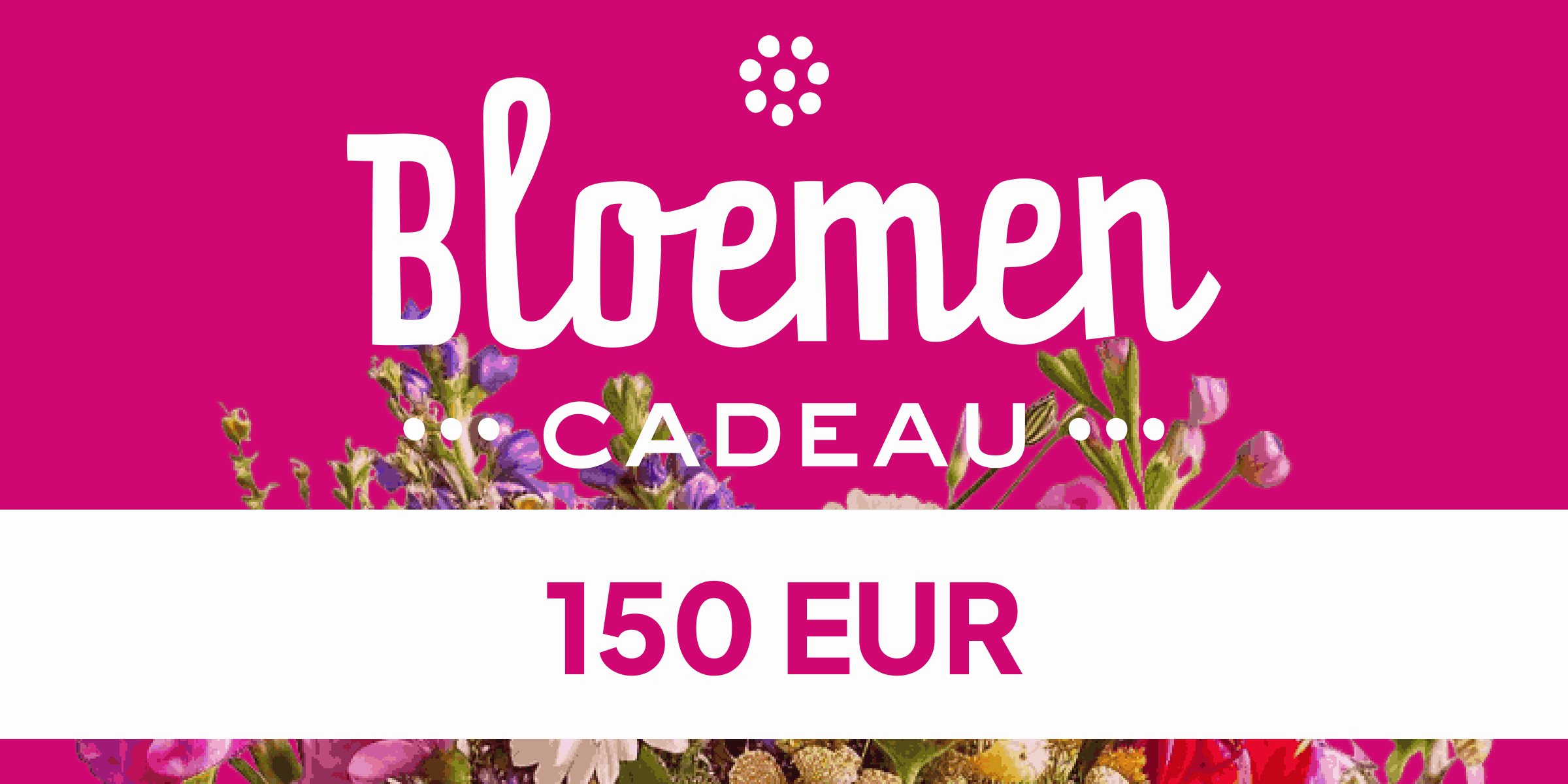 Bloemen Cadeau Gift Card 150 EUR