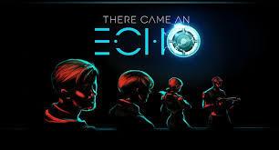 There Came an Echo (PC)
