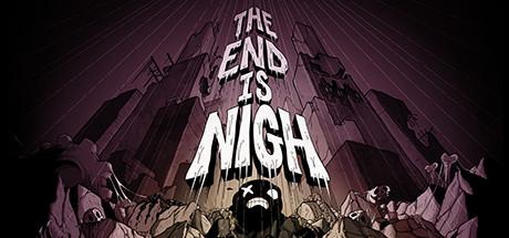 The End Is Nigh (PC)