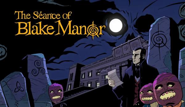 The Seance of Blake Manor (PC)