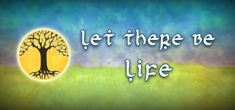 Let There Be Life (PC)