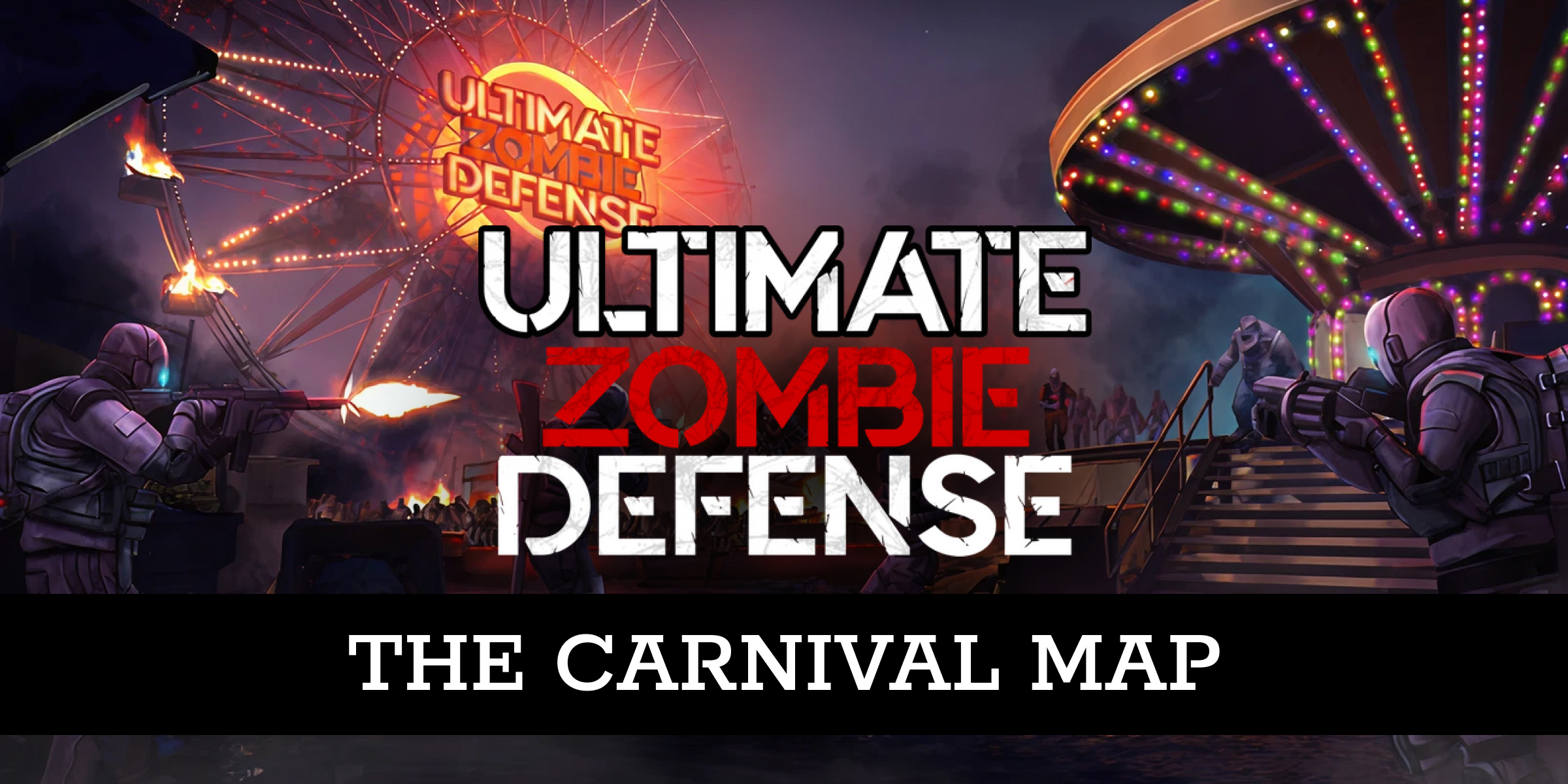 Ultimate Zombie Defense The Carnival Map (PC)